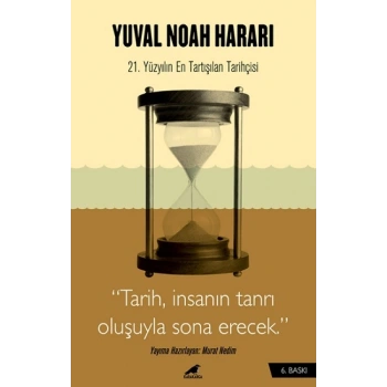 Harari - Tarih, İnsanın Tanrı Oluşuyla Sona Erecek