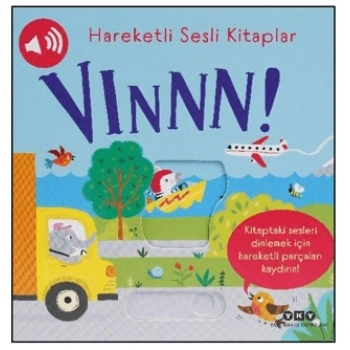 Hareketli Sesli Kitaplar – Vınnn! (Ciltli)