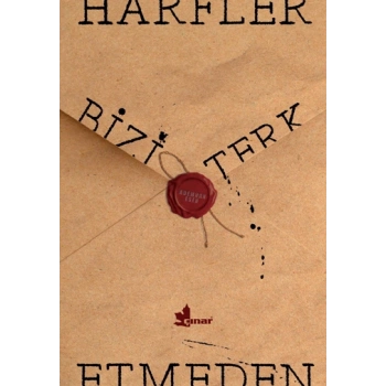 Harfler Bizi Terk Etmeden