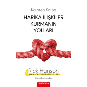 Harika İlişkiler Kurmanın Yolları - Kalpten Kalbe