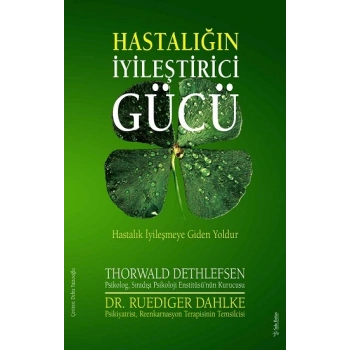 Hastalığın İyileştirici Gücü