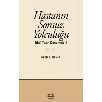 Hastanın Sonsuz Yolculuğu