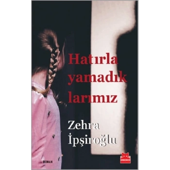Hatırlayamadıklarımız