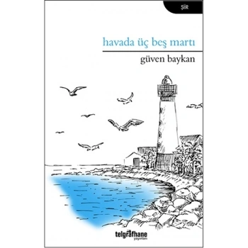 Havada Üç Beş Martı