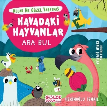 Havadaki Hayvanlar - Ara Bul / Allah Ne Güzel Yaratmış