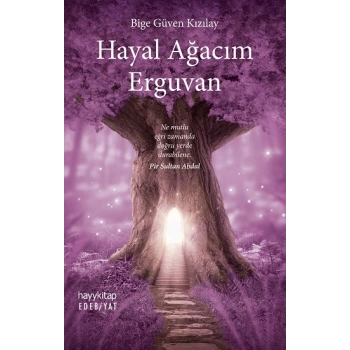 Hayal Ağacım Erguvan