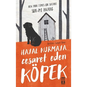 Hayal Kurmaya Cesaret Eden Köpek