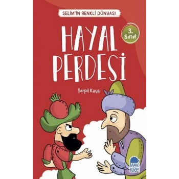 Hayal Perdesi - Selimin Renkli Dünyası  3. Sınıf Okuma Kitabı
