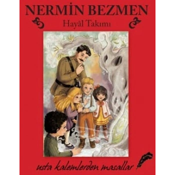 Hayal Takımı - Usta Kalemlerden Masallar