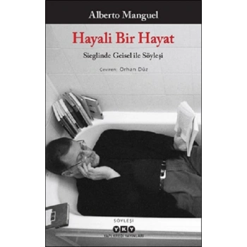 Hayali Bir Hayat - Sieglinde Geisel ile Söyleşi
