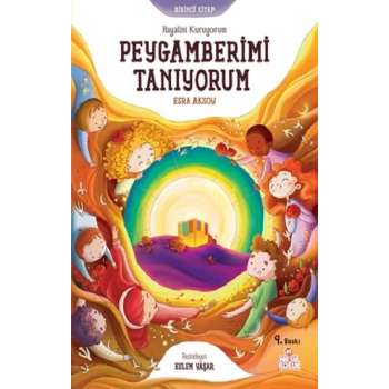Hayalini Kuruyorum Peygamberimi Tanıyorum  - Birinci Kitap