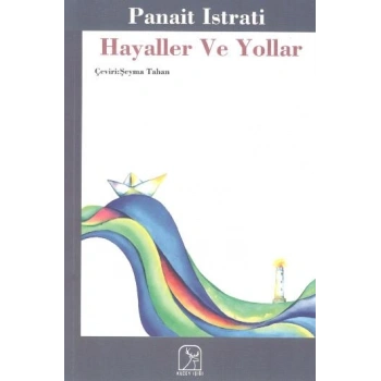 Hayaller Ve Yollar