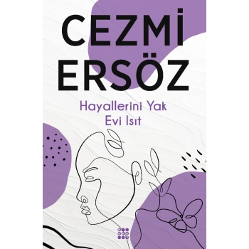Hayallerini Yak Evi Isıt