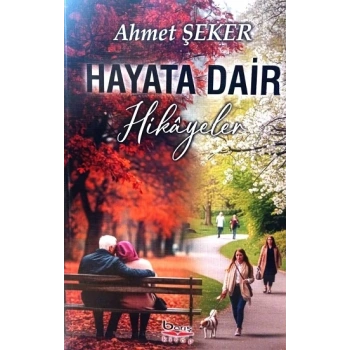 Hayata Dair Hikayeler