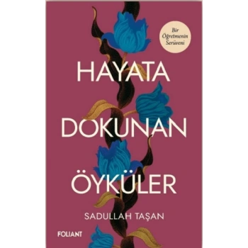 Hayata Dokunan Öyküler