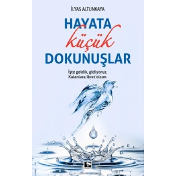 Hayata Küçük Dokunuşlar