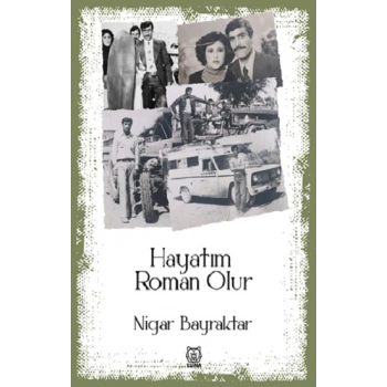Hayatım Roman Olur