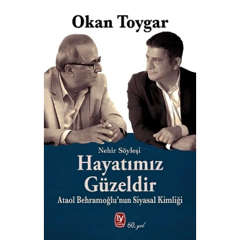 Hayatımız Güzeldir