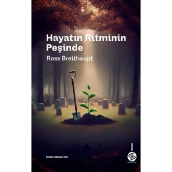 Hayatın Ritminin Peşinde