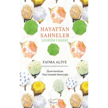 Hayattan Sahneler - Levâyih-i Hayat
