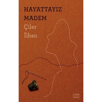 Hayattayız Madem