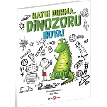 Haydi Durma, Dinozoru Boya!