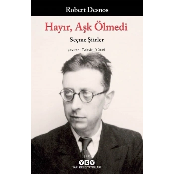 Hayır, Aşk Ölmedi – Seçme Şiirler