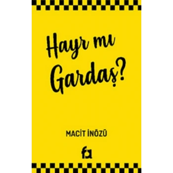 Hayır Mı Gardaş?