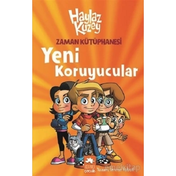 Haylaz Kuzey - Yeni Koruyucular (ciltli)