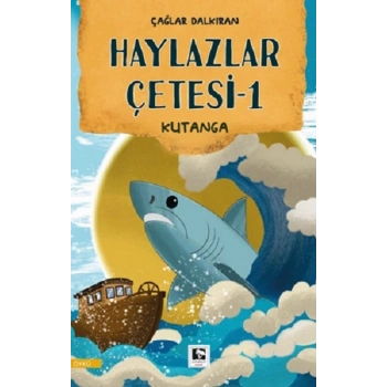 Haylazlar Çetesi-1 Kutanga