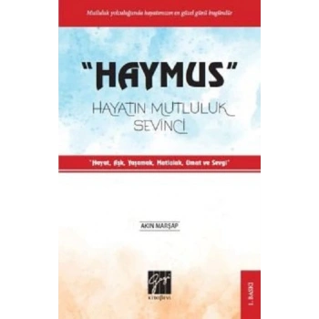 Haymus Hayatın Mutluluk Sevinci