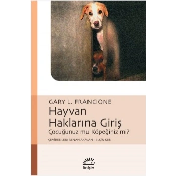 Hayvan Haklarına Giriş Çocuğunuz mu Köpeğiniz mi?