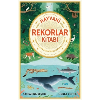 Hayvani Rekorlar Kitabı (Ciltli)