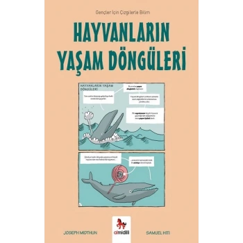 Hayvanların Yaşam Döngüleri - Gençler İçin Çizgilerle Bilim