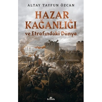 Hazar Kağanlığı ve Etrafındaki Düntya