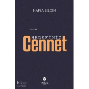 Hedefimiz Cennet