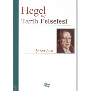 Hegel ve Tarih Felsefesi
