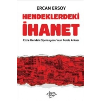 Hendeklerdeki İhanet