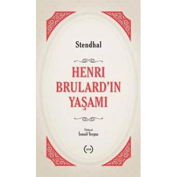 Henri Brulard’ın Yaşamı