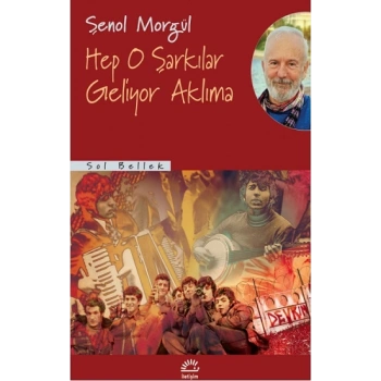 Hep O Şarkılar Geliyor Aklıma