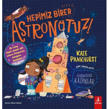 Hepimiz Birer Astronotuz!