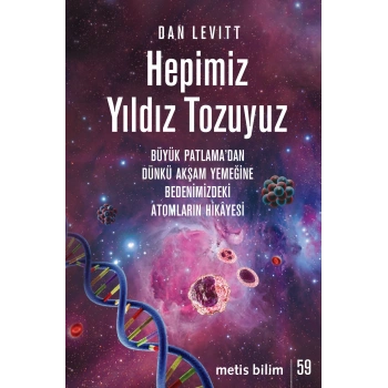 Hepimiz Yıldız Tozuyuz