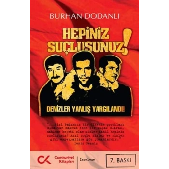 Hepiniz Suçlusunuz!