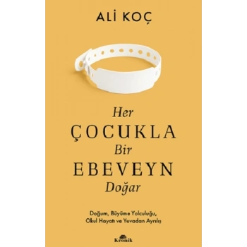 Her Çocukla Bir Ebeveyn Doğar