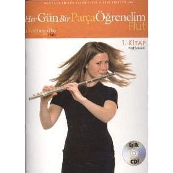 Her Gün Bir Parça Öğrenelim - Flüt 1. Kitap
