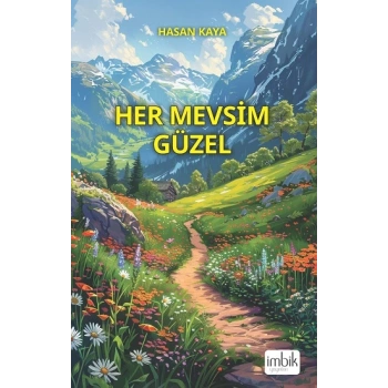 Her Mevsim Güzel