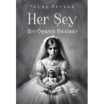 Her Şey Bir Oyunla Başladı