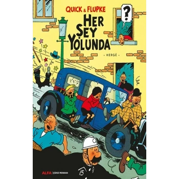 Her Şey Yolunda - Quick & Flupke