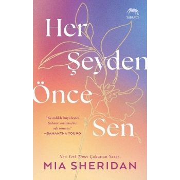Her Şeyden Önce Sen