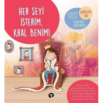 Her Şeyi İsterim Kral Benim! - Ne Zormuş Büyümek